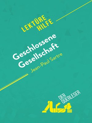 cover image of Geschlossene Gesellschaft von Jean-Paul Sartre (Lektürehilfe)